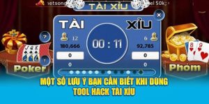 Một số lưu ý bạn cần biết khi dùng Tool Hack Tài Xỉu