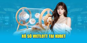 Xổ số Vietlott tại KUBET